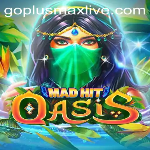 MadHitOasis: Delving Into The Exciting World of Goplusmax Live