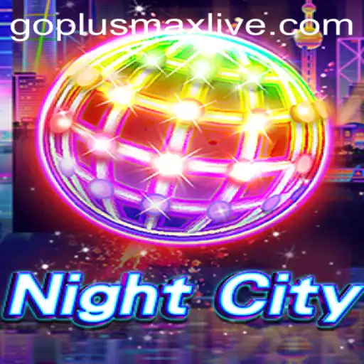 Unveiling NightCity: The Thrilling Experience of Goplusmax Live