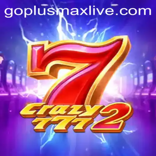 Crazy7772: Unleashing Thrills in the World of Goplusmax Live