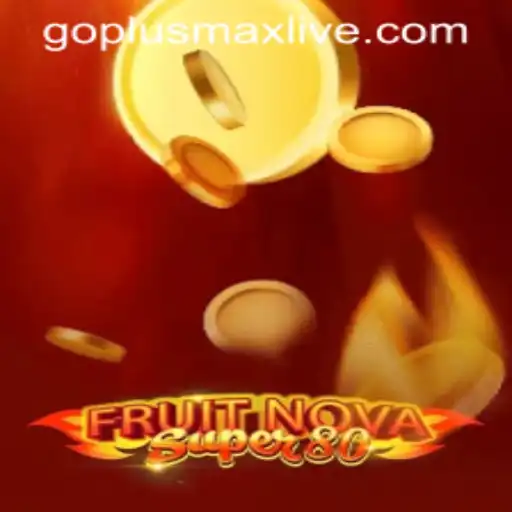 Exploring the Exciting World of FruitNovaSuper80 with GoPlusMax Live