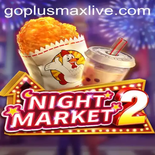 Exploring the Dynamic World of NightMarket2 and goplusmax live
